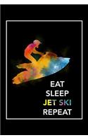 Eat Sleep Jet Ski Repeat