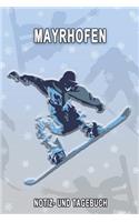 Mayrhofen - Notiz- und Tagebuch: Winterurlaub in Mayrhofen. Ideal für Skiurlaub, Winterurlaub oder Schneeurlaub. Mit vorgefertigten Seiten und freien Seiten für Reiseerinnerungen. E