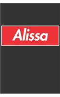 Alissa: Alissa Planner Calendar Notebook Journal, Personal Named Firstname Or Surname For Someone Called Alissa For Christmas Or Birthdays This Makes The Pe