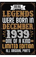 Real Legends Were Born In December 1939 One Of A Kind Limited Edition All Original Parts