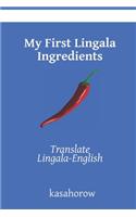 My First Lingala Ingredients: Translate Lingala-English(4 English Lingala)