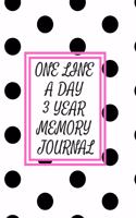 One Line a Day Three Year Memory Journal: Microjournal to Preserve Important Memories Dated entries from January 1 2020 to December 31 2022 Black polka dots on white background(Memory Keeper Books for Women and Girls)