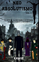 Neoabsolutismo Vol. 2