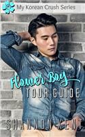 Flower Boy Tour Guide