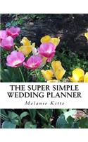 The Super Simple Wedding Planner