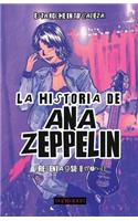 La Historia de Ana Zeppelin