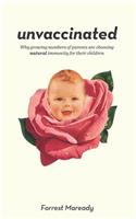 Unvaccinated: Why growing numbers of parents are choosing natural immunity for their children