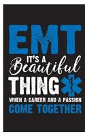 EMT It's A Beautiful Thing When A Career And A Passion Come Together