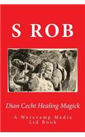 Dian Cecht Healing Magick