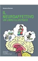 Neuroaffettivo - Un Libro Illustrato