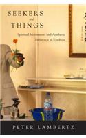 Seekers and Things