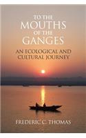 To the Mouths of the Ganges