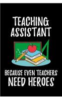 Teaching Assistant Because Even Teachers Need Heroes