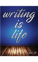 Writing Is Life