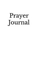 Prayer Journal: Four Month Daily Bible Journal for Your Thoughts and Ideas