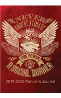 Never Underestimate the Power of a Social Worker: (Books, Journals, Planners, Social Worker Gifts for Women)