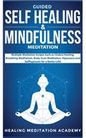 Guided Self Healing & Mindfulness Meditation