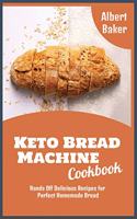 Keto Bread Machine Cookbook