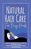 Natural Hair Care for Busy Heads