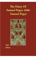 The Diary Of Samuel Pepys 1666
