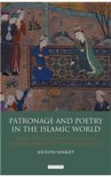 Patronage and Poetry in the Islamic World: Social Mobility and Status in the Medieval Middle East and Central Asia