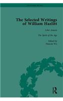 The Selected Writings of William Hazlitt: (The Pickering Masters)