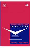 Stress and Error in Aviation: Vol 2: 002 (Proceedings of the XVIII Weaap Conference, Vol 2)