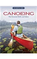 Canoeing the Essential Skills & Safety