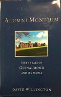 Alumni Montium 60 Tears of Glenalmond