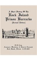 A Short History of the Rock Island Prison Barracks