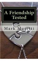 Friendship Tested