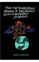From the Possibilitarian Arsenal of Belligerent and Not So Belligerent Slogans