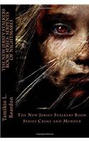The New Jersey Stalkers Book Series: Serpents of Nightmares: The New Jersey Stalkers Book Series Crime and Murder