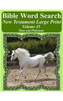 Bible Word Search New Testament Large Print Volume 45