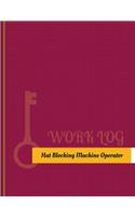 Hat-Blocking-Machine Operator Work Log