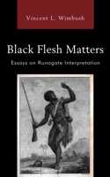 Black Flesh Matters