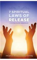 7 Spiritual Laws of Release