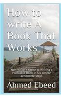 How to Write a book That Works