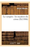 Le Vampire: Les Mystères Du Crime