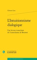 L'Intuitionnisme Dialogique