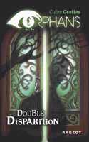 Orphans. Tome 1: double disparition