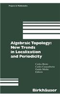 Algebraic Topology: New Trends in Localization and Periodicity