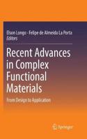 Recent Advances in Complex Functional Materials