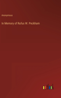 In Memory of Rufus W. Peckham