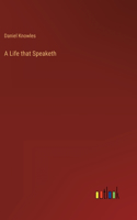 Life that Speaketh