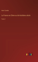 La France en Chine au dix-huitième siècle