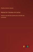 Manuel de l'amateur de cactus
