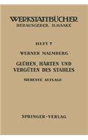 Glühen, Härten Und Vergüten Des Stahles