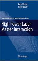 High Power Laser-Matter Interaction
