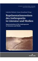 Repraesentationsweisen des Anthropozaen in Literatur und Medien